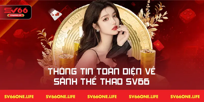 Thông tin toàn diện về sảnh thể thao SV66